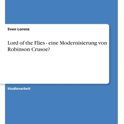 Lord of the Flies  eine Modernisierung von
