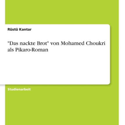 Das nackte Brot von Mohamed Choukri als