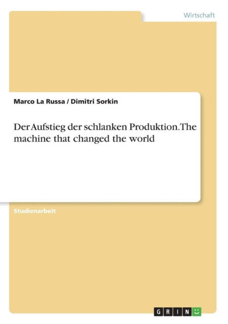 Der Aufstieg der schlanken Produktion The machine that changed the world