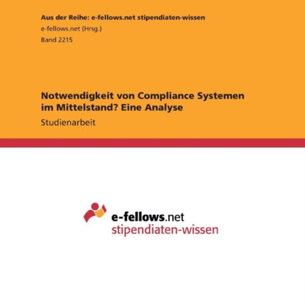 Notwendigkeit von Compliance Systemen im Mittelstand Eine Analyse