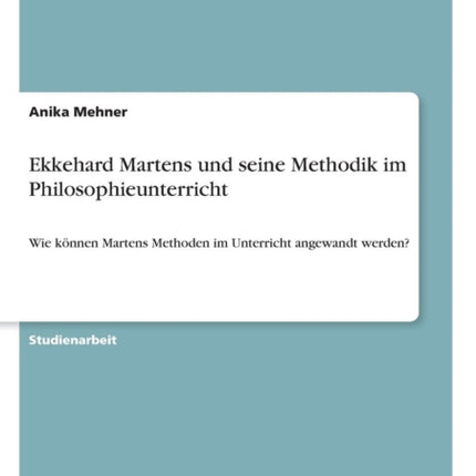 Ekkehard Martens und seine Methodik im