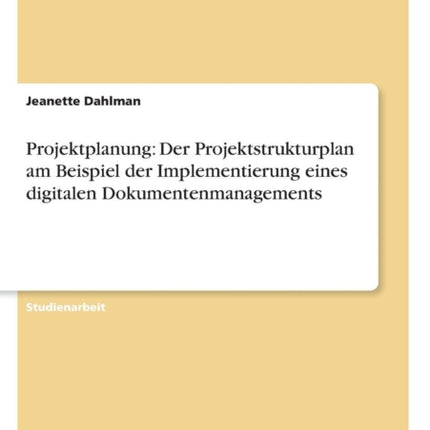 Projektplanung Der Projektstrukturplan am