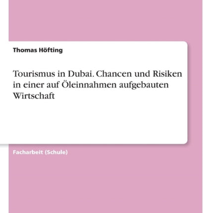 Tourismus in Dubai Chancen und Risiken in einer