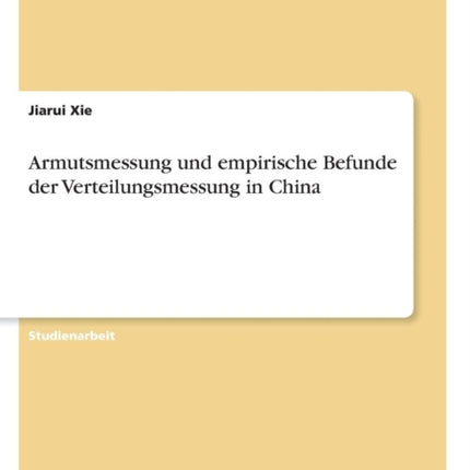 Armutsmessung und empirische Befunde der Verteilungsmessung in China