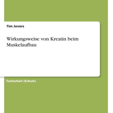 Wirkungsweise von Kreatin beim Muskelaufbau