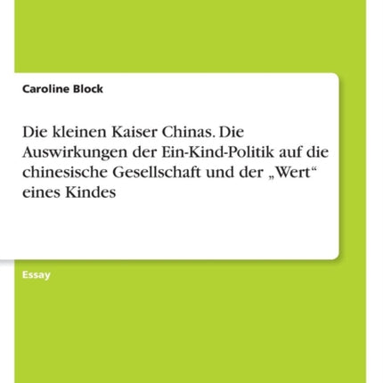 Die kleinen Kaiser Chinas. Die Auswirkungen der