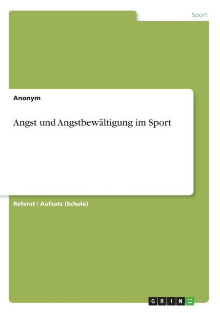 Angst und Angstbewltigung im Sport