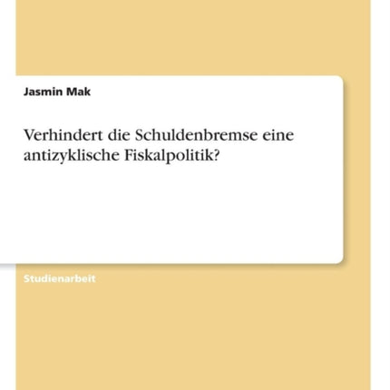 Verhindert die Schuldenbremse eine antizyklische
