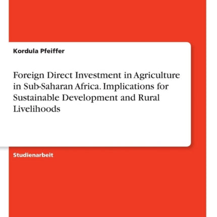 Foreign Direct Investment in Agriculture in