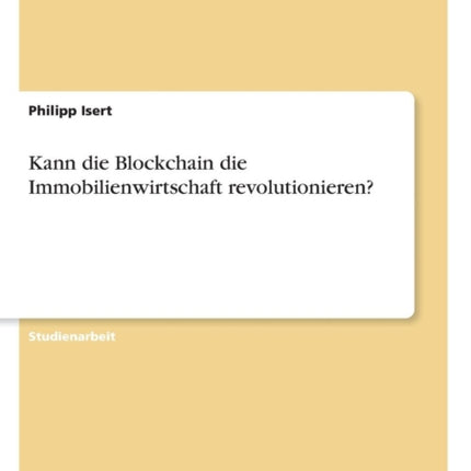 Kann die Blockchain die Immobilienwirtschaft revolutionieren