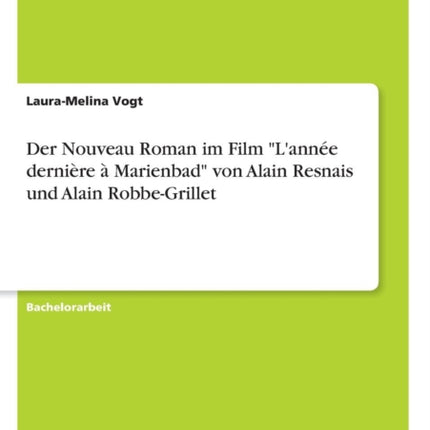 Der Nouveau Roman im Film Lanne dernire