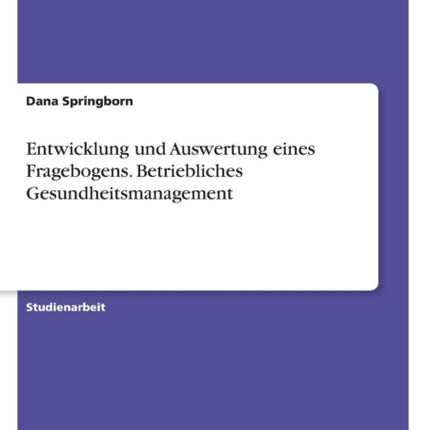 Entwicklung und Auswertung eines Fragebogens