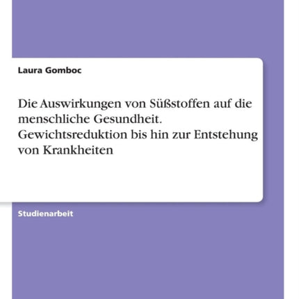 Die Auswirkungen von Sstoffen auf die menschliche Gesundheit Gewichtsreduktion bis hin zur Entstehung von Krankheiten