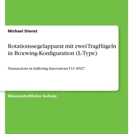 Rotationssegelapparat mit zwei Tragflügeln in