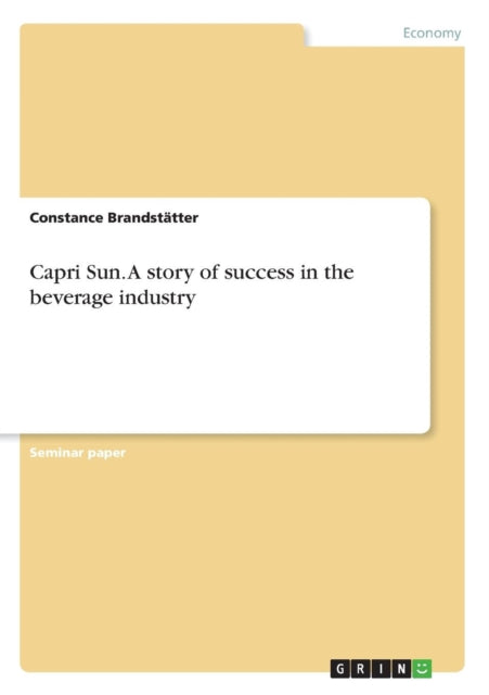 Capri Sun A story of success in the beverage industry