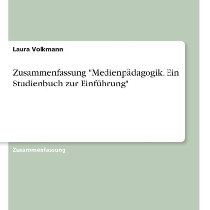 Zusammenfassung des Buchs Medienpdagogik Ein Studienbuch zur Einfhrung