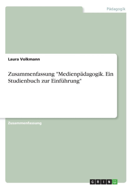 Zusammenfassung des Buchs Medienpdagogik Ein Studienbuch zur Einfhrung