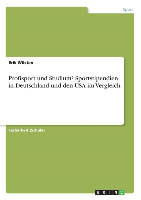 Profisport und Studium Sportstipendien in Deutschland und den USA im Vergleich