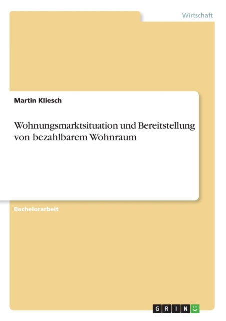 Wohnungsmarktsituation und Bereitstellung von bezahlbarem Wohnraum