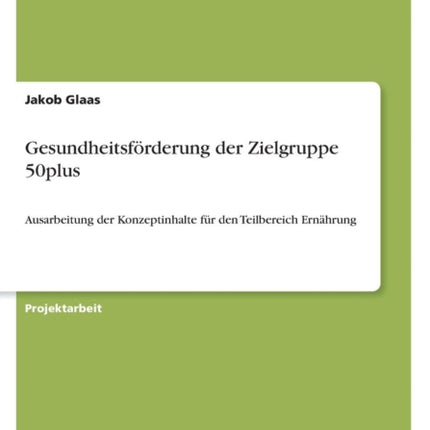 Gesundheitsförderung der Zielgruppe 50plus