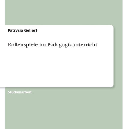 Rollenspiele im Pdagogikunterricht