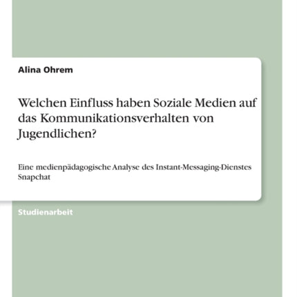 Welchen Einfluss haben Soziale Medien auf das