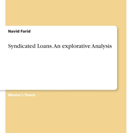 Syndicated Loans An explorative Analysis