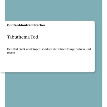 Tabuthema Tod Den Tod nicht verdrngen sondern die