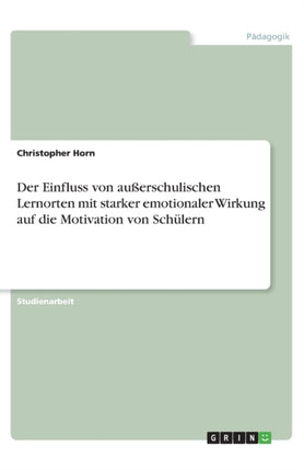 Der Einfluss von auerschulischen Lernorten mit