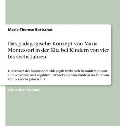 Das pdagogische Konzept von Maria Montessori in