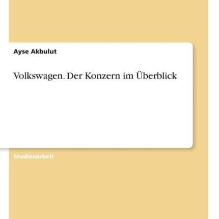 Volkswagen Der Konzern im berblick