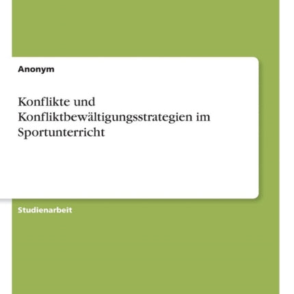 Konflikte und Konfliktbewltigungsstrategien im Sportunterricht