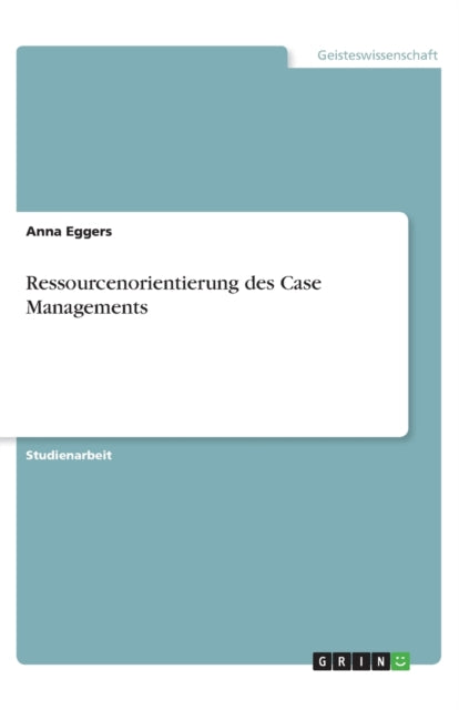 Ressourcenorientierung des Case Managements