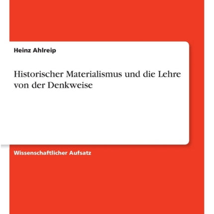 Historischer Materialismus und die Lehre von der Denkweise