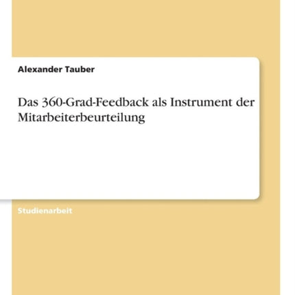 Das 360GradFeedback als Instrument der Mitarbeiterbeurteilung