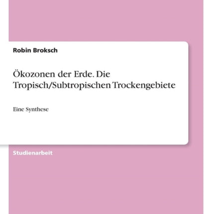 kozonen der Erde Die TropischSubtropischen Trockengebiete Eine Synthese