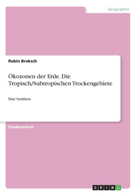 kozonen der Erde Die TropischSubtropischen Trockengebiete Eine Synthese