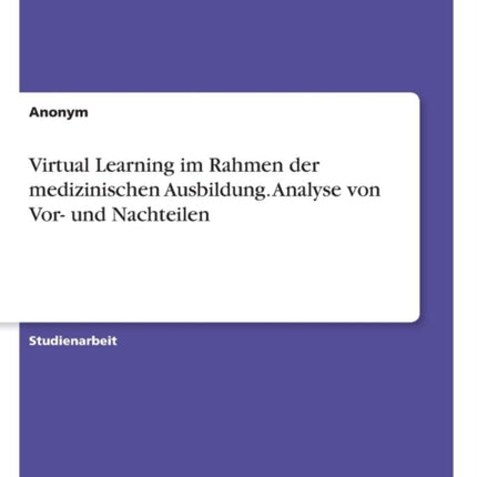 Virtual Learning im Rahmen der medizinischen