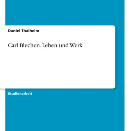 Carl Blechen Leben und Werk
