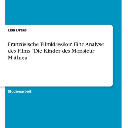 Französische Filmklassiker. Eine Analyse des