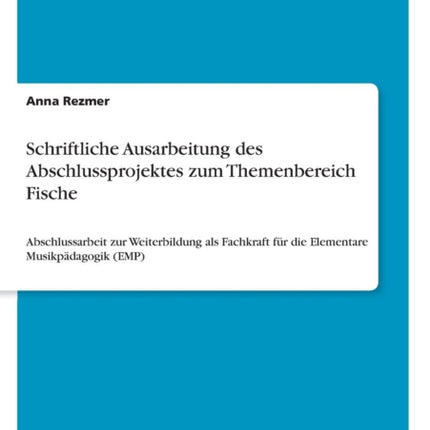 Schriftliche Ausarbeitung des Abschlussprojektes