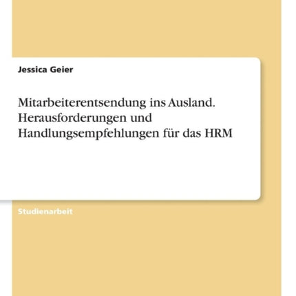 Mitarbeiterentsendung ins Ausland.