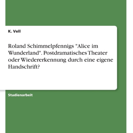 Roland Schimmelpfennigs Alice im Wunderland