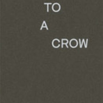 Call To A Crow  Appelle Un Corbeau