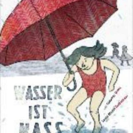 Wasser ist nass