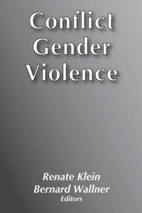 Conflict, Gender, Violence