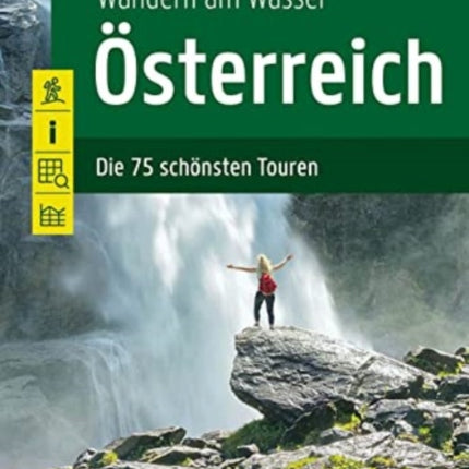 Hiking by the Water Hiking Guidebook: 75 best routes in Austria