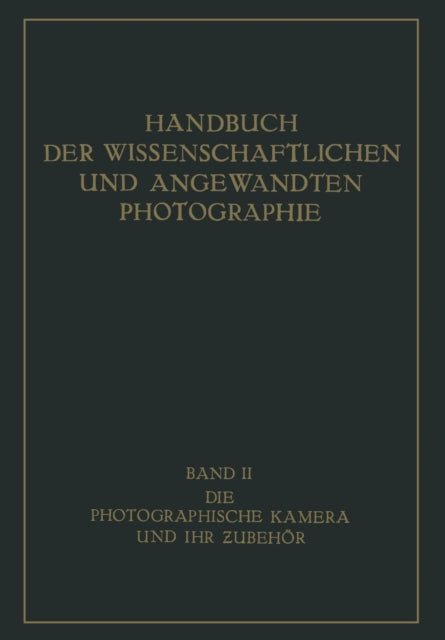 Die Photographische Kamera und ihr Zubehör