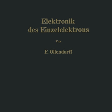 Innere Elektronik Erster Teil Elektronik des Einzelelektrons