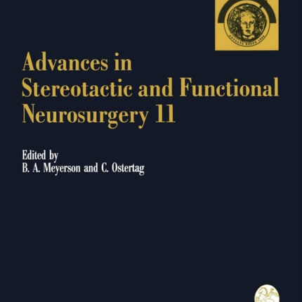 Advances in Stereotactic and Functional Neurosurgery 11: Proceedings of the 11th Meeting of the European Society for Stereotactic and Functional Neurosurgery, Antalya 1994